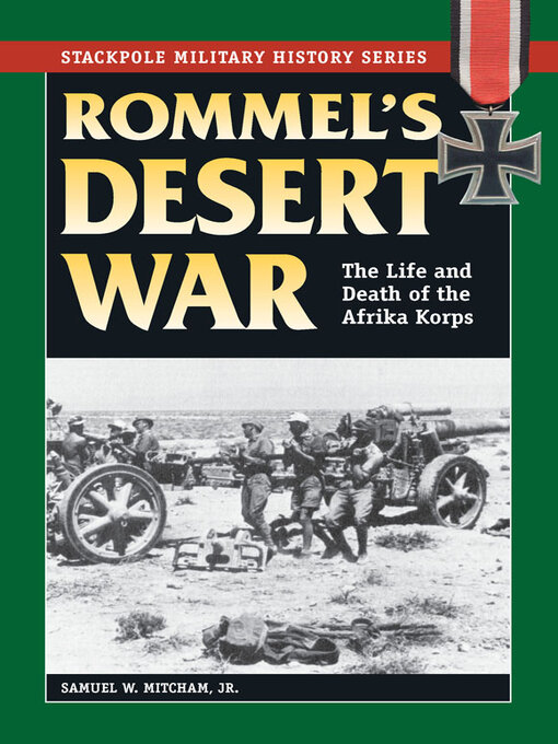 Title details for Rommel's Desert War by Samuel W. Mitcham - Available